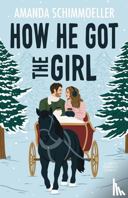 Schimmoeller, Amanda - How He Got the Girl