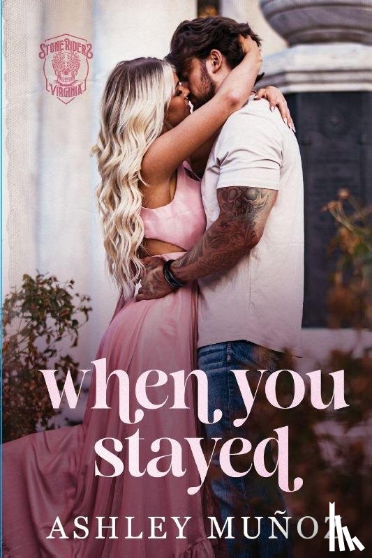 Munoz, Ashley - When You Stayed