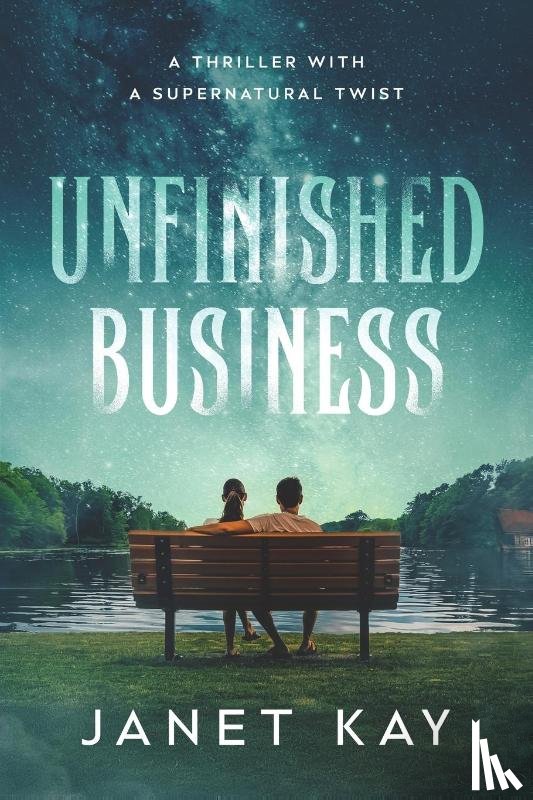 Kay, Janet - Unfinished Business