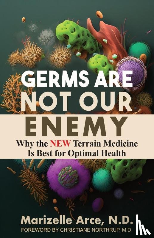 Arce, Marizelle - Germs Are Not Our Enemy