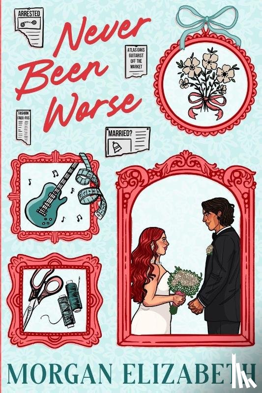 Elizabeth, Morgan - Never Been Worse (New Character Cover)