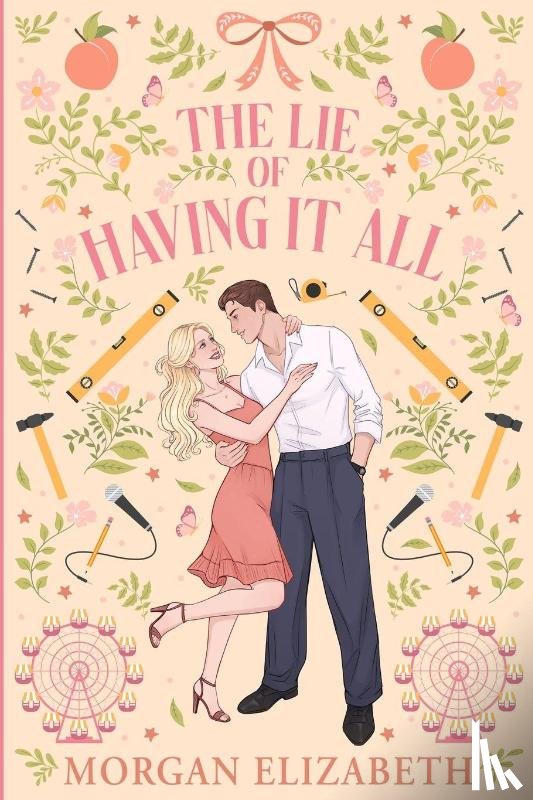 Elizabeth, Morgan - The Lie of Having It All