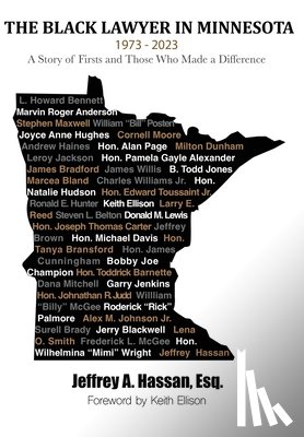 Hassan, Jeffrey - The Black Lawyer in Minnesota - 1973 to 2023: A Story of Firsts