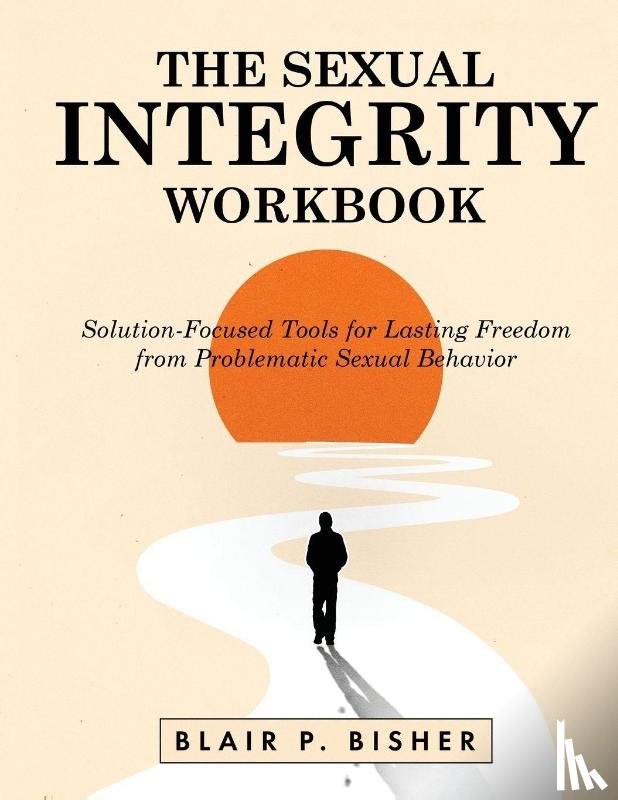 Bisher, Blair P. - The Sexual Integrity Workbook