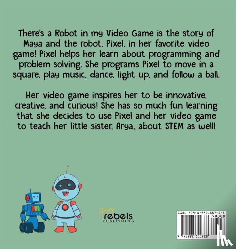 Berry, Carlotta A. - There's a Robot in my Video Game