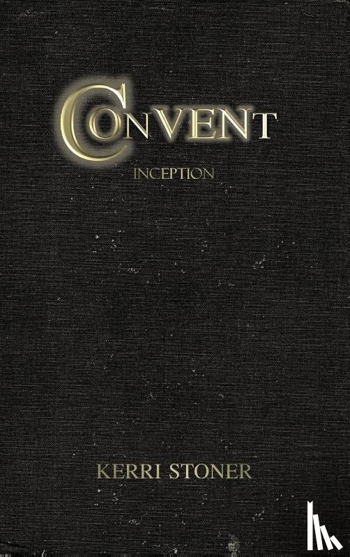 Stoner, Kerri - Convent