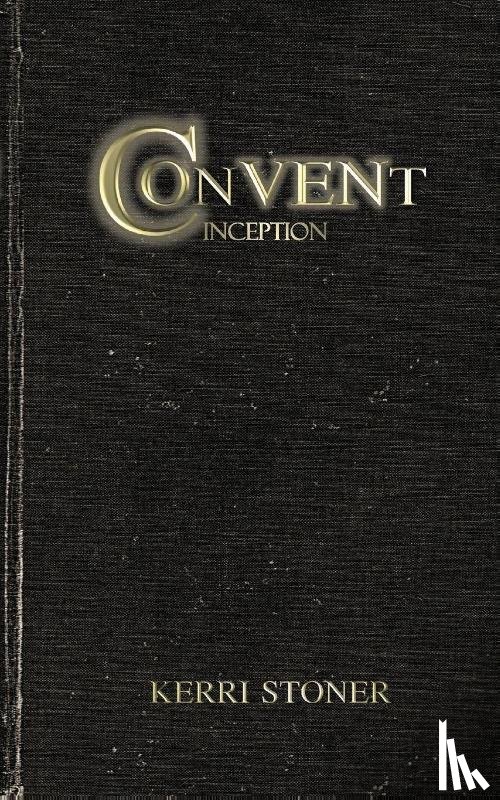 Stoner, Kerri - Convent