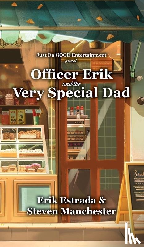 Estrada, Erik, Manchester, Steven - Officer Erik and the Very Special Dad