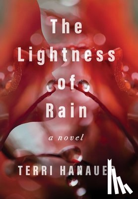 Hanauer, Terri - The Lightness of Rain