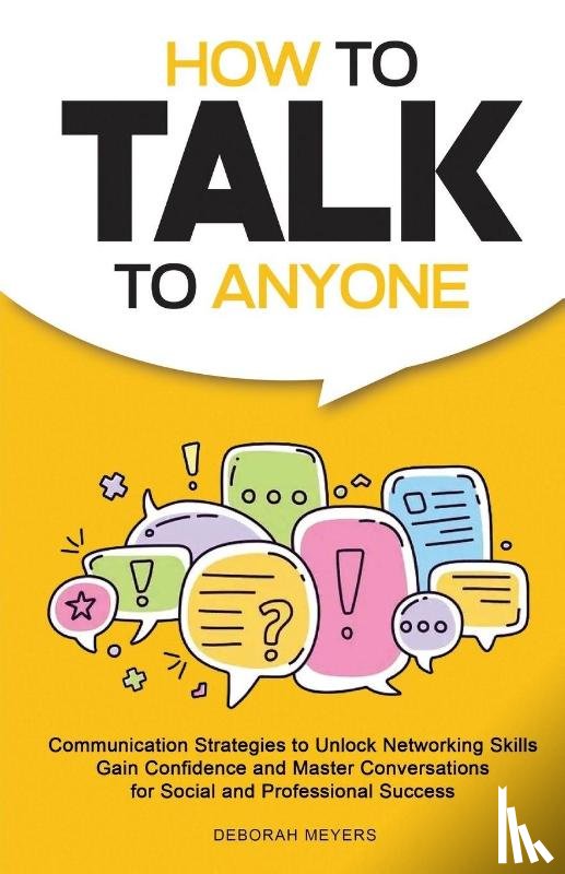 Meyers, Deborah - How to Talk to Anyone