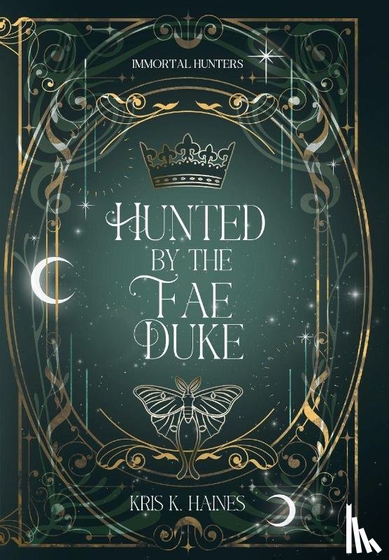 Haines, Kris K. - Hunted by the Fae Duke