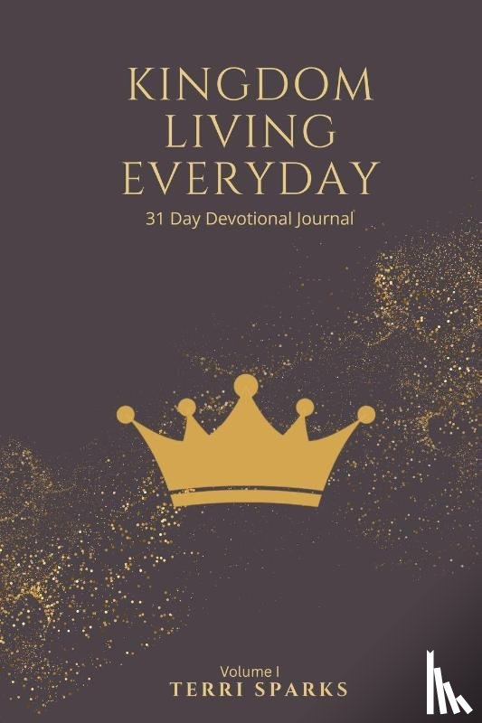 Sparks, Terri - Kingdom Living Everyday