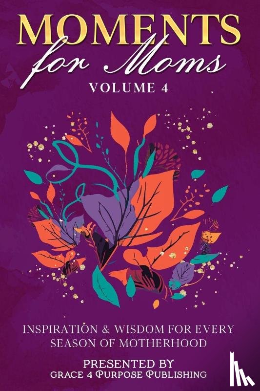 Woodson, Juanita, Harrison, Crystal, Banks, Paula - Moments for Moms Volume 4