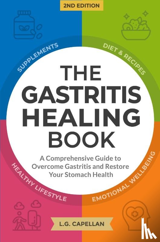 Capellan, L. G. - The Gastritis Healing Book