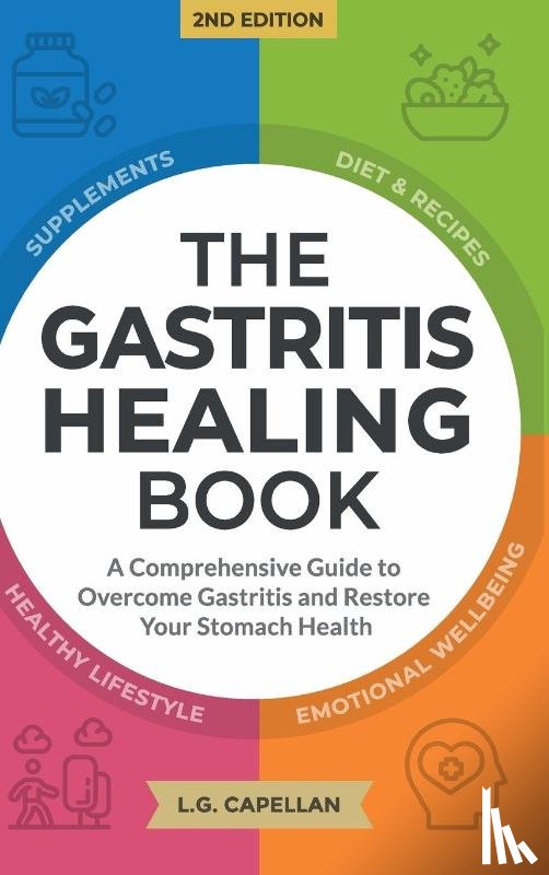 Capellan, L. G. - The Gastritis Healing Book