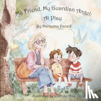 Panzik, Marianna - My Friend, My Guardian Angel: At Play