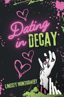 Montgomery, Lindsey - Dating in Decay