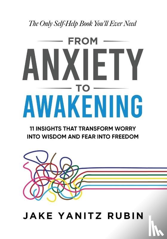 Rubin, Jake Yanitz - From Anxiety to Awakening