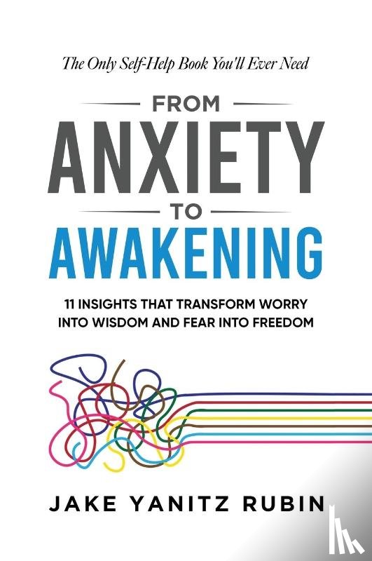 Rubin, Jake Yanitz - From Anxiety to Awakening