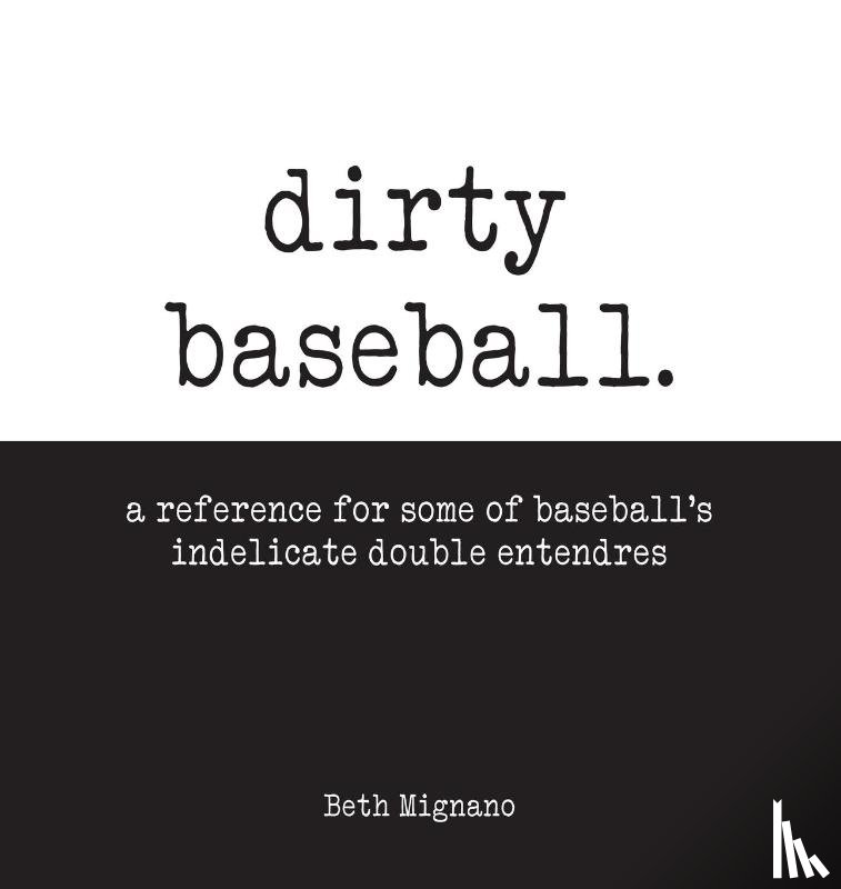 Mignano, Beth - Dirty Baseball
