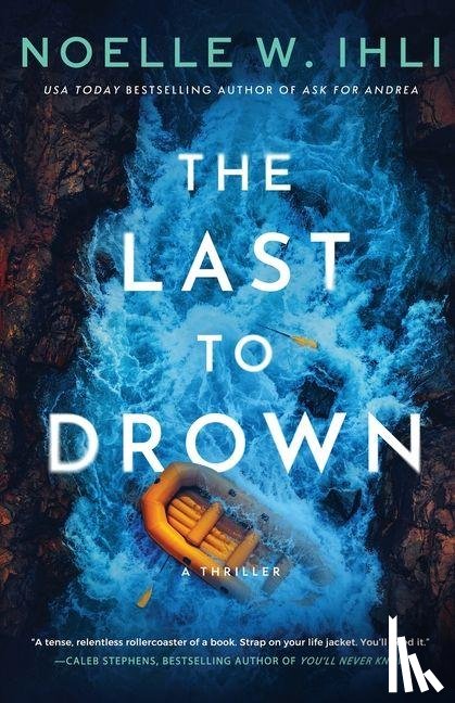 Ihli, Noelle West - The Last to Drown