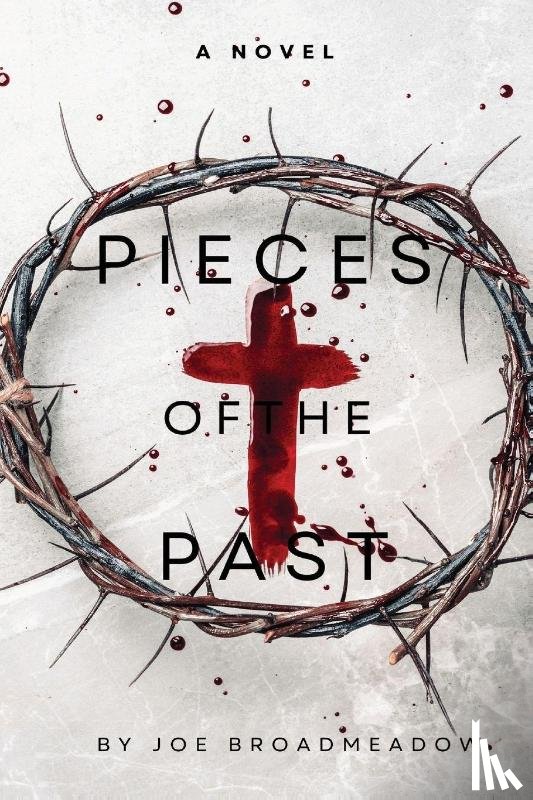 Broadmeadow, Joe - Pieces of the Past