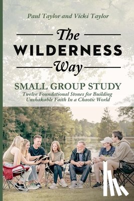 Taylor, Paul - The Wilderness Way - Small Group Study