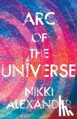 Alexander, Nikki - Arc of the Universe