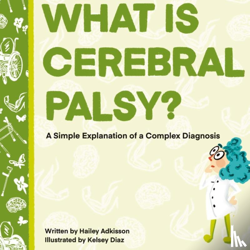 Adkisson, Hailey - What is Cerebral Palsy?