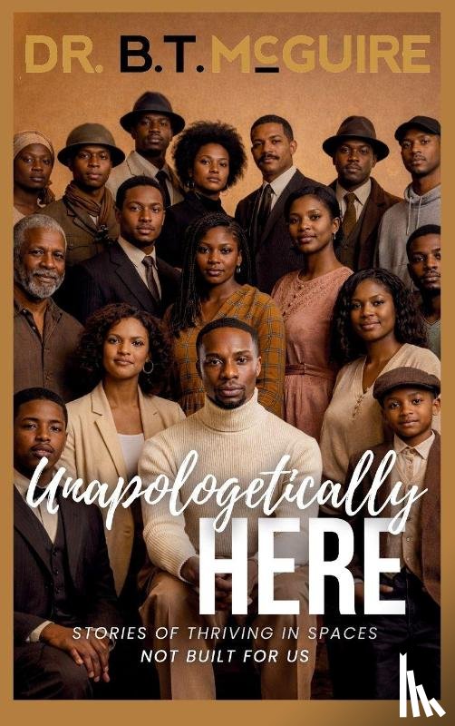 McGuire, B. T. - Unapologetically Here