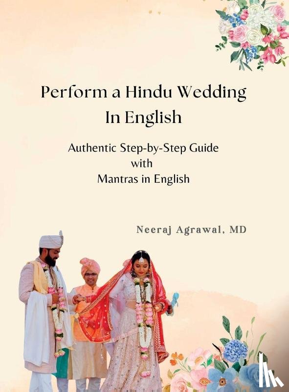 Agrawal, Neeraj - Perform a Hindu Wedding in English