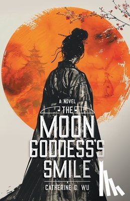 Wu, Catherine C. - The Moon Goddess's Smile