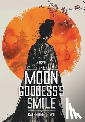 Wu, Catherine C. - The Moon Goddess's Smile