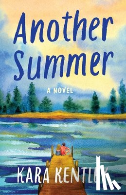 Kentley, Kara - Another Summer