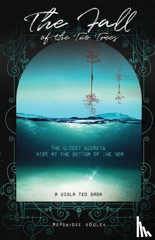 Soules, Mersaidee - The Fall of the Two Trees