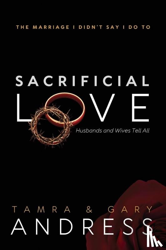 Andress, Tamra, Andress, Gary - Sacrificial Love
