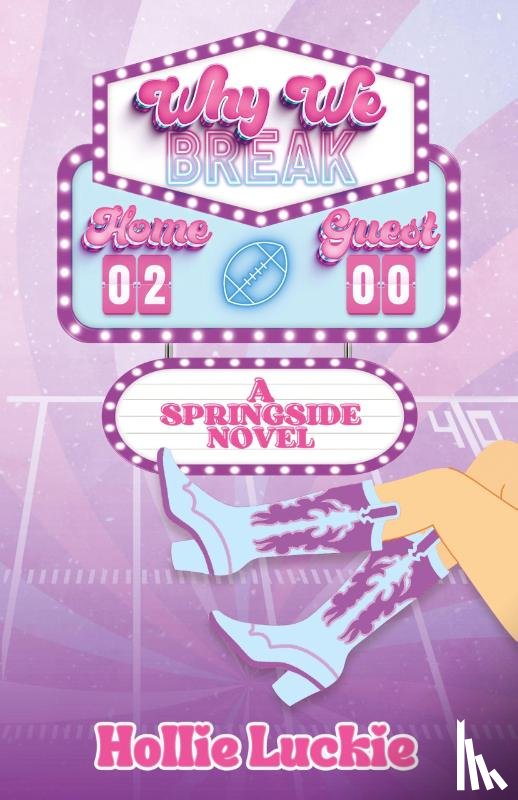 Luckie, Hollie - Why We Break