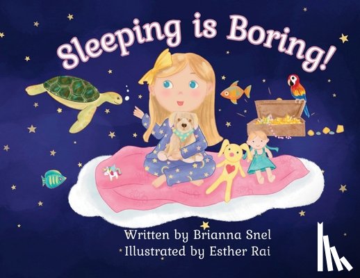 Snel, Brianna - Sleeping is Boring!