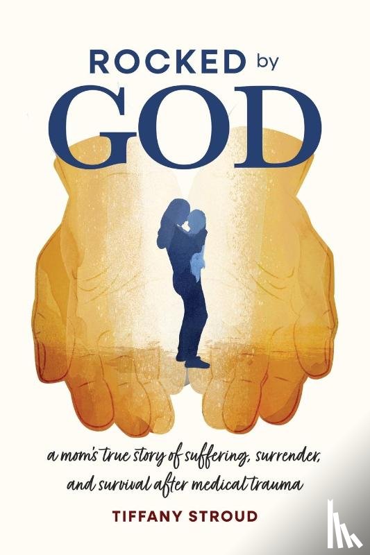 Stroud, Tiffany - Rocked by God