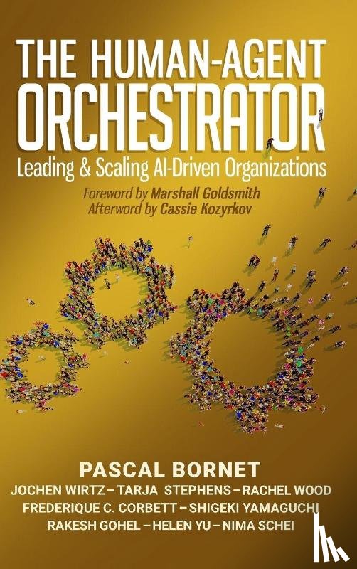 Bornet, Pascal, Wirtz, Jochen - The Human-Agent Orchestrator