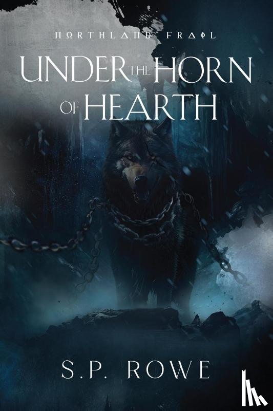 Rowe, S P - Under the Horn of Hearth