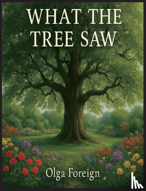 Foreign, Olga - What The Tree Saw