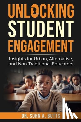 Butts, Sohn A - Unlocking Student Engagement