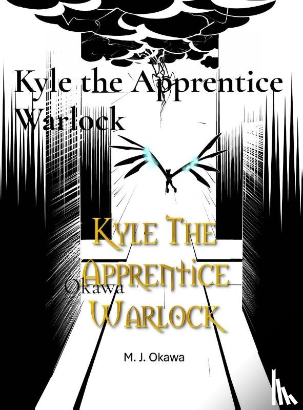 Okawa, M. J. - Kyle the Apprentice Warlock