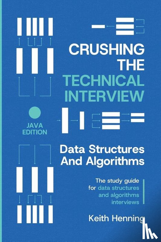 Henning, Keith - Crushing The Technical Interview