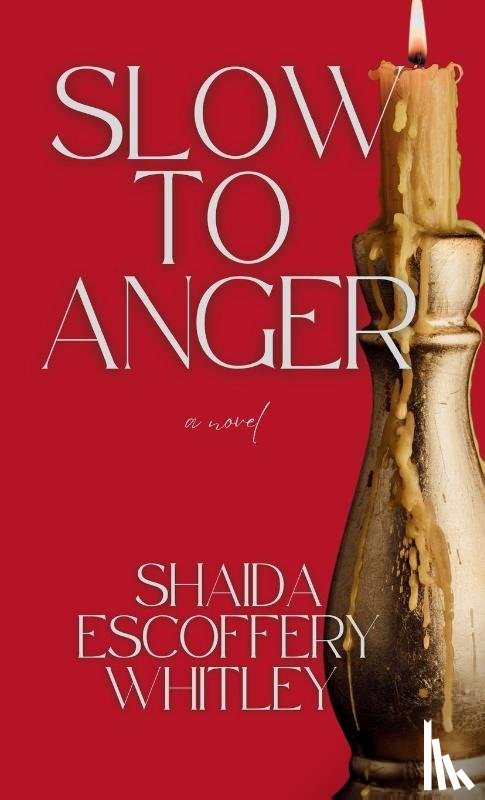 Whitley, Shaida Escoffery - Slow to Anger