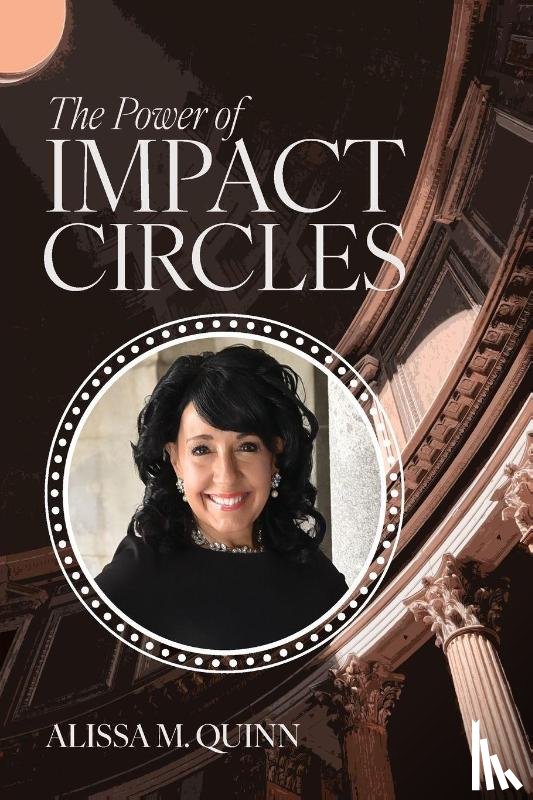 Quinn, Alissa M. - The Power of Impact Circles