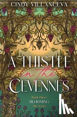Villanueva, Cindy - A Thistle in the Cevennes