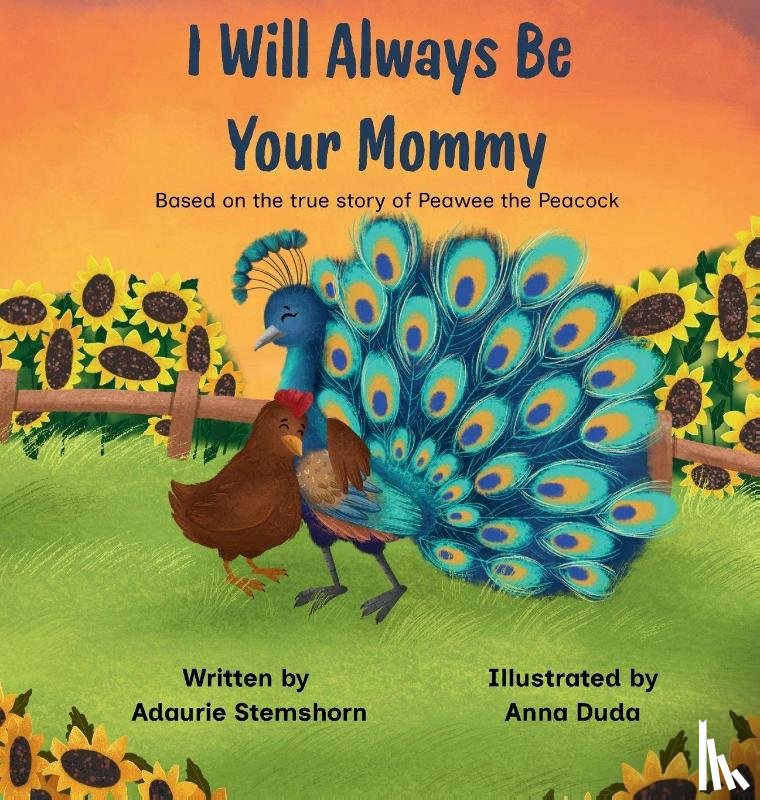 Stemshorn, Adaurie - I Will Always Be Your Mommy