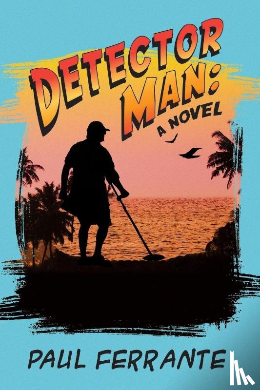 Ferrante, Paul - Detector Man